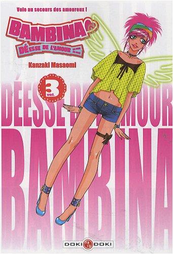 Bambina, déesse de l'amour. Vol. 3