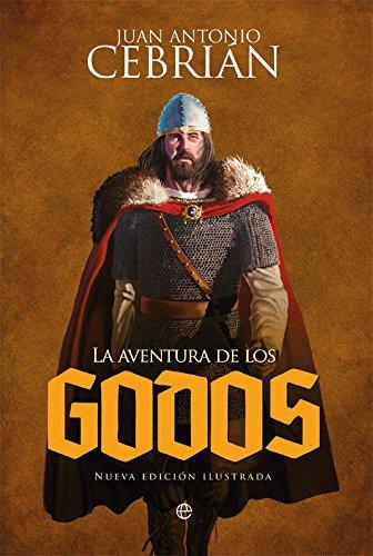 La aventura de los godos (Historia Ilustrada)