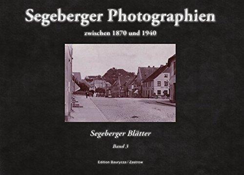 Segeberger Photographien zwischen 1870 und 1940 (Segeberger Blätter)