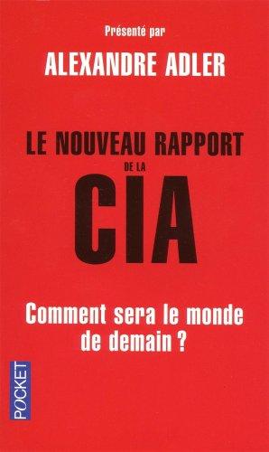 Le nouveau rapport de la CIA : comment sera le monde en 2025 ?