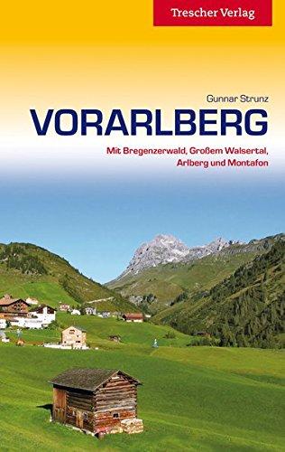 Vorarlberg: Mit Bregenzerwald, Großem Walsertal, Arlberg und Montafon (Trescher-Reihe Reisen)