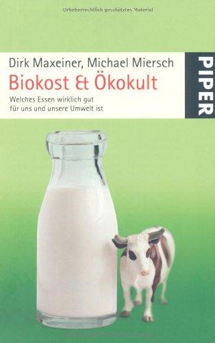 Biokost & Ökokult: Welches Essen wirklich gut für uns und unsere Umwelt ist