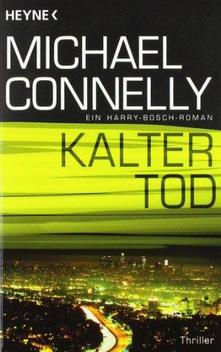 Kalter Tod: Ein Harry-Bosch-Roman