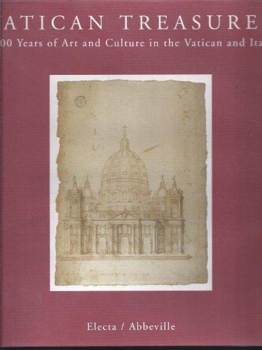 Vatican Treasures: 2000 Years of Art and Culture in the Vatican and Italy