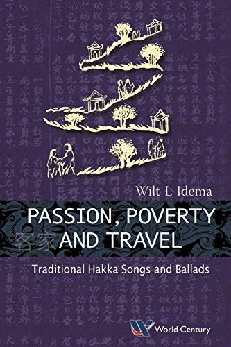 Passion, Poverty and Travel: Traditional Hakka Songs and Ballads