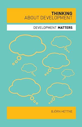 Thinking About Development (Development Matters)