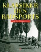 Klassiker des Radsports: Die großen Eintagesrennen