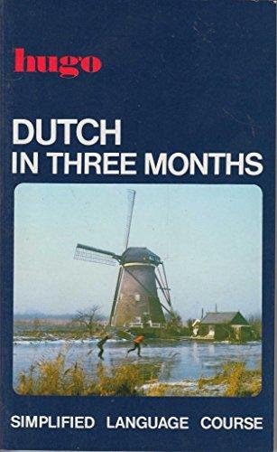 Dutch in Three Months: Simplified Language Course (Hugo)