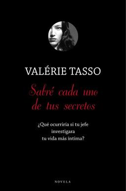 SABRE CADA UNO DE TUS SECRETOS...ALIENTA: ¿Qué ocurriría si tu jefe investigara tu vida más íntima? (Alienta Novela)