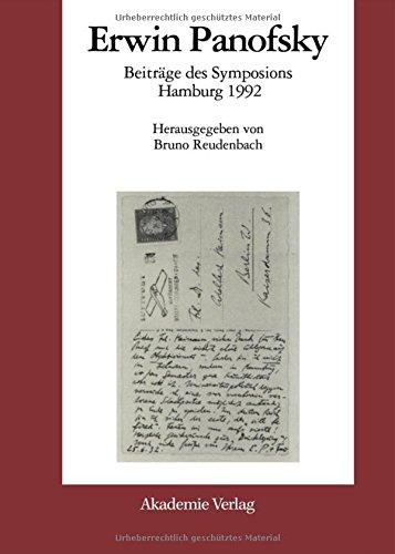 Erwin Panofsky: Beiträge des Symposions Hamburg 1992 (Schriften des Warburg-Archivs im Kunstgeschichtlichen Seminar der Universität Hamburg, Band 3)