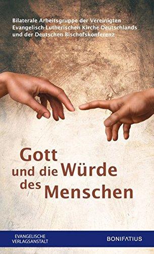 Gott und die Würde des Menschen