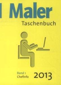 Maler-Taschenbuch 2013: Band 1: Chefinfo