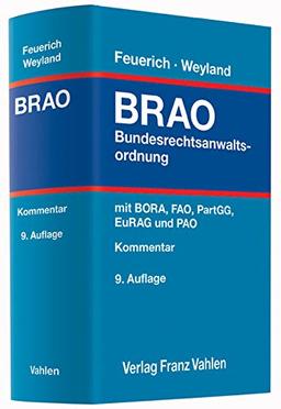 Bundesrechtsanwaltsordnung: Berufsordnung, Fachanwaltsordnung, Partnerschaftsgesellschaftsgesetz, Recht für Anwälte aus dem Gebiet der Europäischen Union, Patentanwaltsordnung