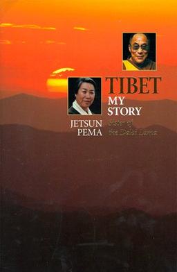 Tibet, My Story: An Autobiography