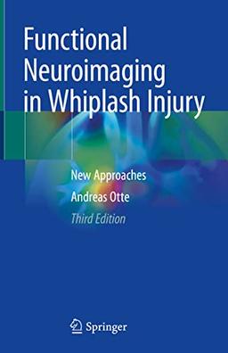 Functional Neuroimaging in Whiplash Injury: New Approaches