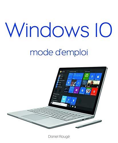 Windows 10 mode d'emploi