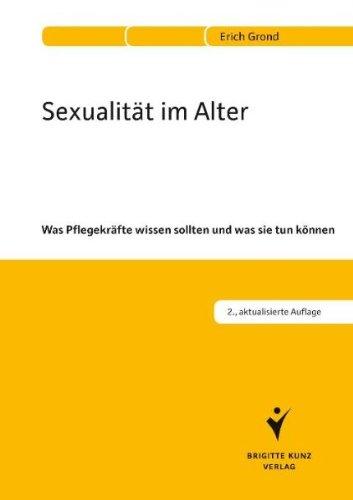 Sexualität im Alter: Was Pflegekräfte wissen sollten und was sie tun können