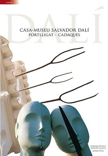 Casa-Museu Salvador Dalí : Portlligat-Cadaqués: Casa-Museu Portlligat - Cadaqués (Guies)