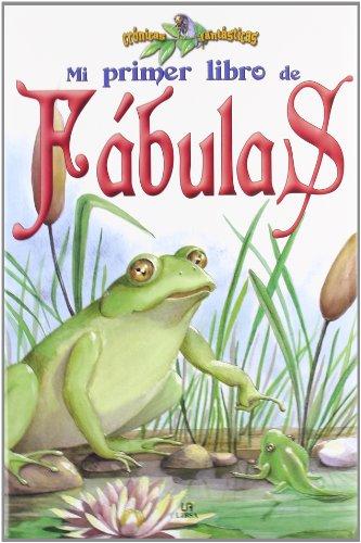 Mi Primer Libro de Fábulas (Crónicas Fantásticas, Band 2)