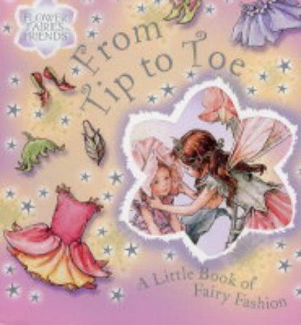 Flower Fairies From Tip to Toe: A Little Book of Fairy Fashion