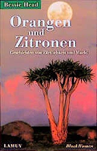 Orangen und Zitronen: Geschichten von Zärtlichkeit und Macht (Lamuv Taschenbücher)