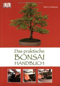 Das praktische Bonsai-Handbuch