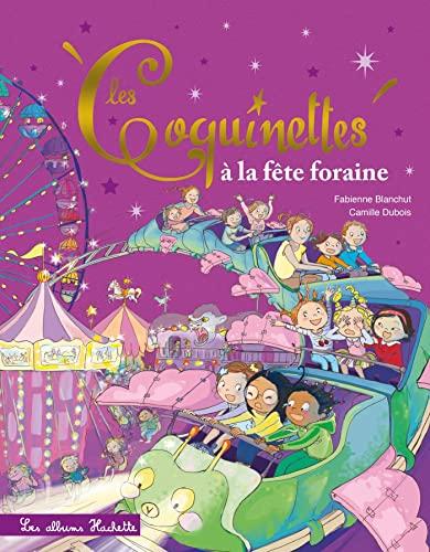 Les coquinettes. Vol. 15. Les coquinettes à la fête foraine