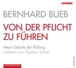 Von der Pflicht zu führen: Die neun Gebote der Bildung