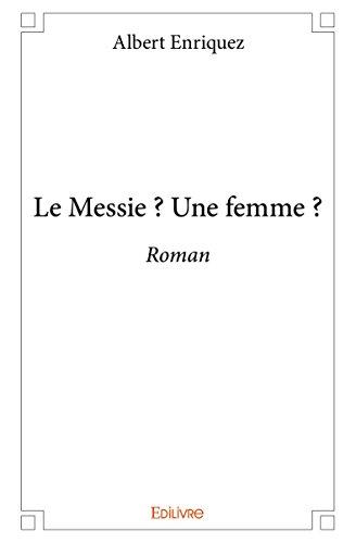 Le Messie ? une Femme ?