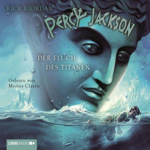 Percy Jackson - Teil 3: Der Fluch des Titanen.