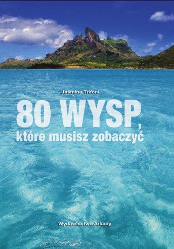 80 wysp które musisz zobaczyć