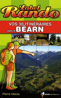 Vos 30 itinéraires dans le Béarn