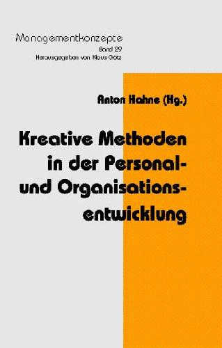 Kreative Methoden in der Personal- und Organisationsentwicklung