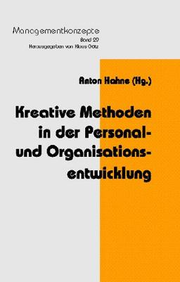 Kreative Methoden in der Personal- und Organisationsentwicklung