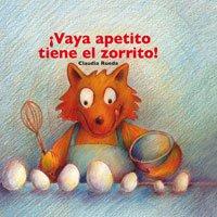 Vaya, apetito tiene el zorrito (NO FICCIÓN INFANTIL, Band 66)