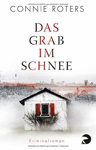 Das Grab im Schnee: Kriminalroman