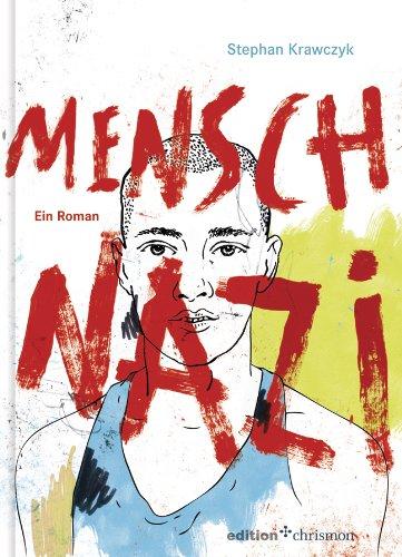 Mensch, Nazi: Ein Roman