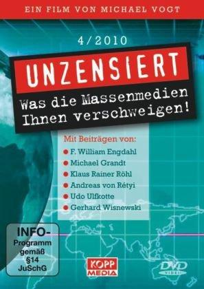 Unzensiert 4/2010 - Was die Massenmedien Ihnen verschweigen!