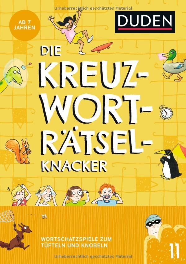 Kreuzworträtselknacker – ab 7 Jahren (Band 11): Wortschatzspiele zum Tüfteln und Knobeln