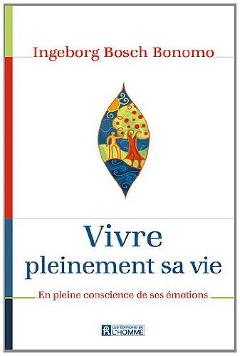 Vivre pleinement sa vie : Trouver l'équilibre émotionnel