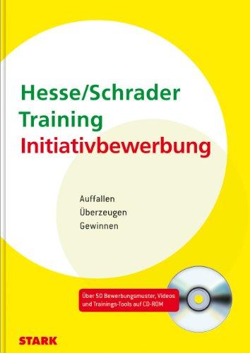 Bewerbung Beruf & Karriere / Training Initiativbewerbung: Auffallen - Überzeugen - Gewinnen