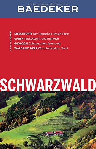 Baedeker Reiseführer Schwarzwald: mit GROSSER REISEKARTE