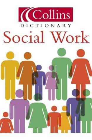 Dictionary of Social Work (Collins Dictionary of)