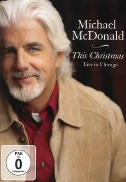 Michael McDonald - This Christmas: Live In Chicago