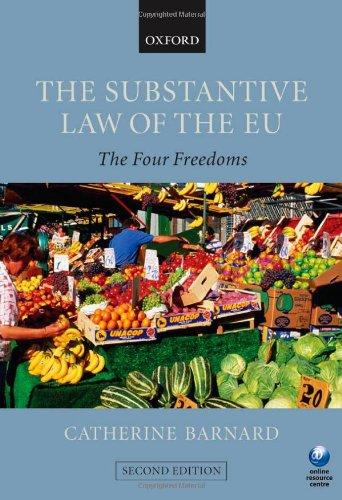 The Substantive Law of the EU: The Four Freedoms