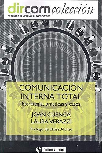 Comunicación interna total: Estrategia, prácticas y casos (Dircom, Band 14)