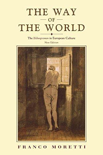 The Way of the World: The Bildungsroman in European Culture