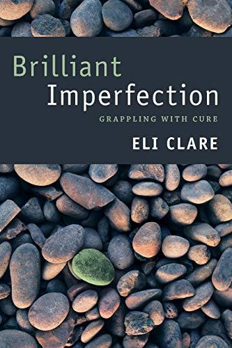 Brilliant Imperfection: Grappling with Cure