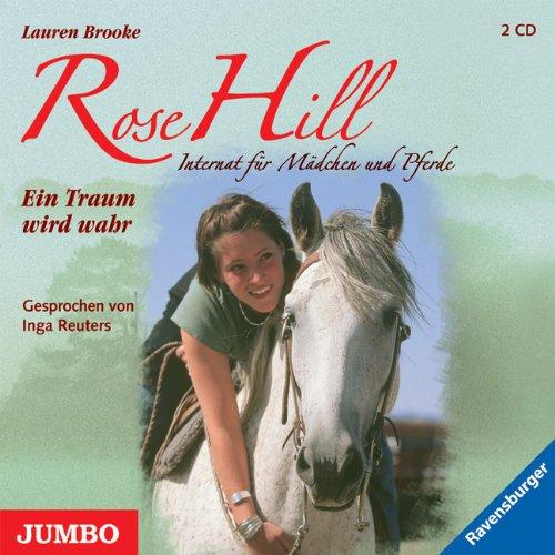 Rose Hill 01. Ein Traum wird wahr