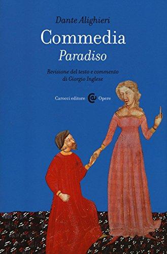 Commedia. Paradiso. Ediz. critica (Opere)